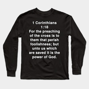 1 Corinthians 1:18  King James Version (KJV) Bible Verse Typography Long Sleeve T-Shirt